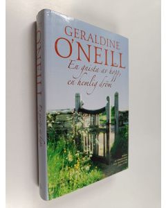 Kirjailijan Geraldine O'Neill käytetty kirja En gnista av hopp, en hemlig dröm : roman
