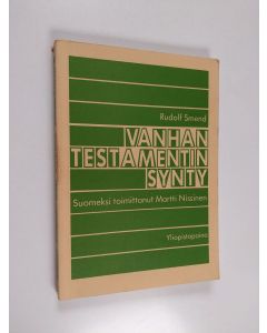 Kirjailijan Rudolf Smend käytetty kirja Vanhan testamentin synty