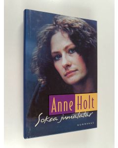 Kirjailijan Anne Holt käytetty kirja Sokea jumalatar