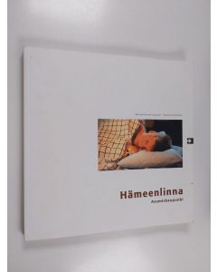 käytetty kirja Hämeenlinna : asumiskaupunki