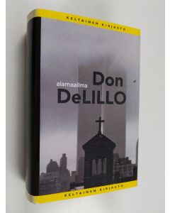 Kirjailijan Don DeLillo käytetty kirja Alamaailma