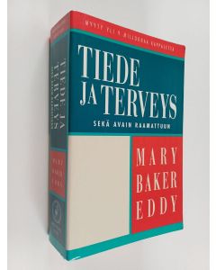 Kirjailijan Mary Baker Eddy käytetty kirja Tiede ja terveys sekä avain raamattuun