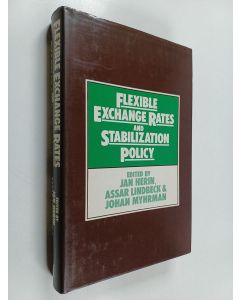Kirjailijan Assar Lindbeck & Johan Myhrman ym. käytetty kirja Flexible Exchange Rates and Stabilization Policy