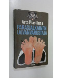 Kirjailijan Arto Paasilinna käytetty kirja Parasjalkainen laivanvarustaja