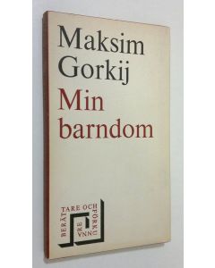 Kirjailijan Maksim Gorkij käytetty kirja Min barndom