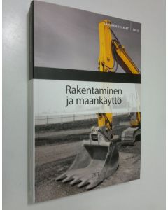 Kirjailijan Raimo Luhtanen käytetty kirja Rakentaminen ja maankäyttö 2013