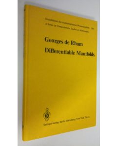Kirjailijan Georges de Rham käytetty kirja Differentiable manifolds : Forms, Currents, Harmonic Forms