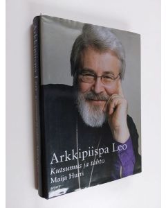 Kirjailijan Maija Hurri käytetty kirja Arkkipiispa Leo : kutsumus ja tahto
