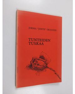 Kirjailijan Jorma Oksanen käytetty kirja Tunteiden tuskaa