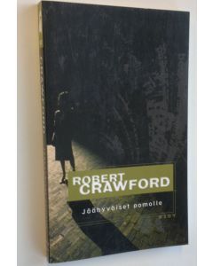 Kirjailijan Robert Crawford käytetty kirja Jäähyväiset pomolle