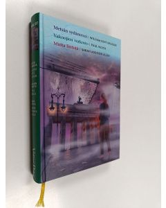 Kirjailijan William Kent Krueger & Sarah Addison Allen ym. käytetty kirja Kirjavaliot : Metsän sydämessä ; Vakoojien verkosto ; Muita lintuja