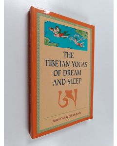 Kirjailijan Tenzin Wangyal Rinpoche käytetty kirja The Tibetan Yogas Of Dream And Sleep