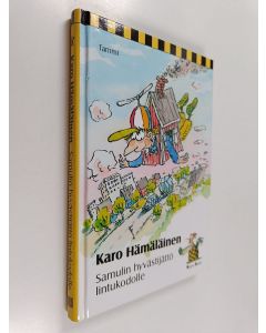 Kirjailijan Karo Hämäläinen käytetty kirja Samulin hyvästijättö lintukodolle