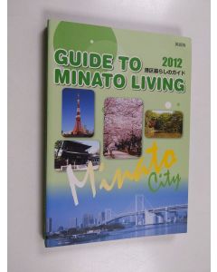 käytetty kirja Guide to Minato living 2012