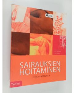 Kirjailijan Ansa Iivanainen käytetty kirja Sairauksien hoitaminen terveyttä edistäen