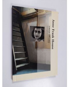 Kirjailijan Janrense Boonstra & Marie-José Rijinder käytetty kirja Anne Frank House : A Museum with a Story