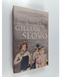 Kirjailijan Gillian Slovo käytetty kirja Every secret thing : My family, my country