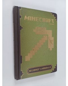 Kirjailijan Stephanie Milton & Paul Soares ym. käytetty kirja Minecraft - Beginner's Handbook