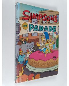 Kirjailijan Matt Groening käytetty kirja On parade : Simpsons comics