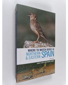 Kirjailijan Ernest Garcia käytetty kirja Where to watch birds in Northern and Eastern Spain