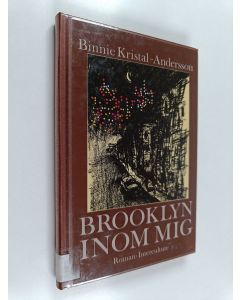 Kirjailijan Binnie Kristal-Andersson käytetty kirja Brooklyn inom mig