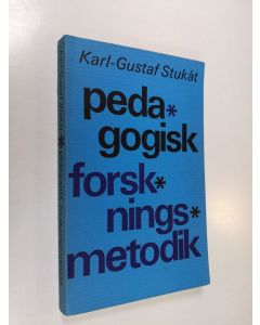 Kirjailijan Karl-Gustaf Stukat käytetty kirja Pedagogisk forskningsmetodik