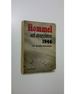 Kirjailijan Hans Speidel käytetty kirja Rommel och invasionen 1944