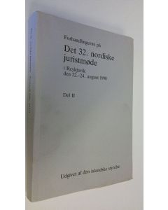 käytetty kirja Det 32. nordiske juristmode i Reykjavik den 22.-24. august 1990 - Del II
