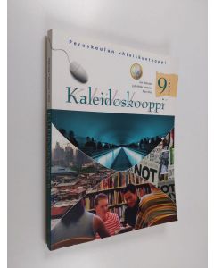 Kirjailijan Sari Halavaara käytetty kirja Kaleidoskooppi 9 : Peruskoulun yhteiskuntaoppi