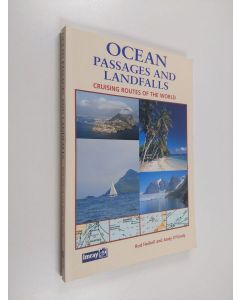 Kirjailijan Rod Heikell & Andy O'Grady käytetty kirja Ocean Passages and Landfalls - Cruising Routes of the World