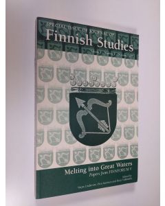 Kirjailijan Varpu Lindström & K. Börje Vähämäki ym. käytetty kirja Melting Into Great Waters - Papers from Finnforum V