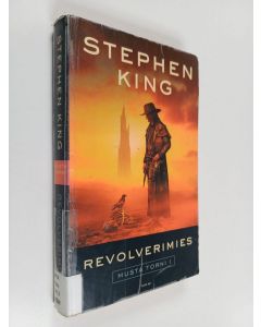 Kirjailijan Stephen King käytetty kirja Musta torni 1 : Revolverimies