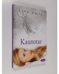 Kirjailijan Lisa Daily käytetty kirja Kaunotar Osa 2 (ERINOMAINEN)