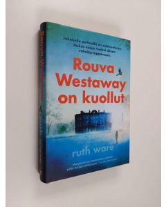 Kirjailijan Ruth Ware käytetty kirja Rouva Westaway on kuollut