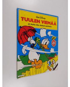 Kirjailijan Walt Disney & Carl Barks käytetty kirja Tuulen viemää ja muita Aku Ankan parhaita
