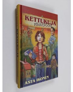 Kirjailijan Asta Ikonen käytetty kirja Kettukuja vaarassa