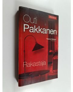Kirjailijan Outi Pakkanen käytetty kirja Rakastaja