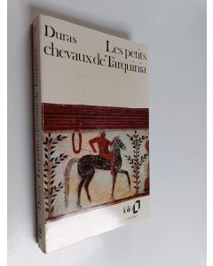 Kirjailijan Marguerite Duras käytetty kirja Les petits chevaux de Tarquinia