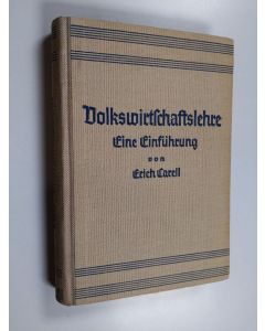 Kirjailijan Erich Carell käytetty kirja Volkswirtschaftslehre : eine Einführung