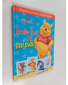 Kirjailijan Walt Disney käytetty kirja Nalle Puh ja minä - Kirjoita ja kokoa kirja itsestäsi!