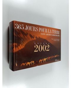 käytetty kirja 365 jours pour la terre : Agenda 2002 édition millésimée