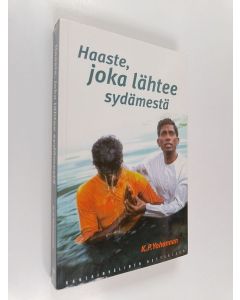 Kirjailijan K. P. Yohannan käytetty kirja Haaste joka lähtee sydämestä