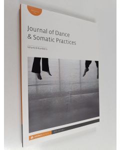 käytetty kirja Journal of Dance & Somatic Practices : Volume 8 Number 2