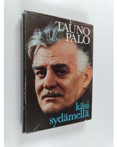 Kirjailijan Tauno Palo käytetty kirja Käsi sydämellä