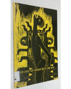 Kirjailijan Fritz Pawelzik käytetty kirja Ich liege auf meiner matte und bete : Afrikanische gebete