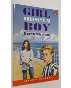 Kirjailijan Derek Strange käytetty teos Girl meets boy