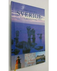 Kirjailijan Lars Svensson käytetty kirja Värt att se i Sverige : en reseguide