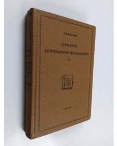 Kirjailijan O. A. Kallio käytetty kirja Uudempi suomalainen kirjallisuus 2 : murrosten aika
