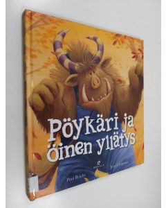 Kirjailijan Paul Bright käytetty kirja Pöykäri ja öinen yllätys