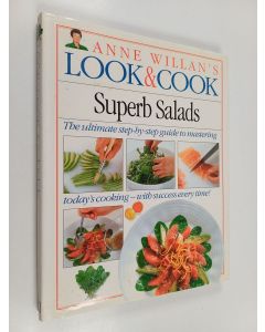 Kirjailijan Anne Willan käytetty kirja Anne Willan's Look & Cook : Superb Salads